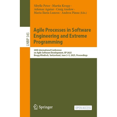 Agile Processes in Software Engineering and Extreme Programming - (Lecture Notes in Business Information Processing) (Paperback)