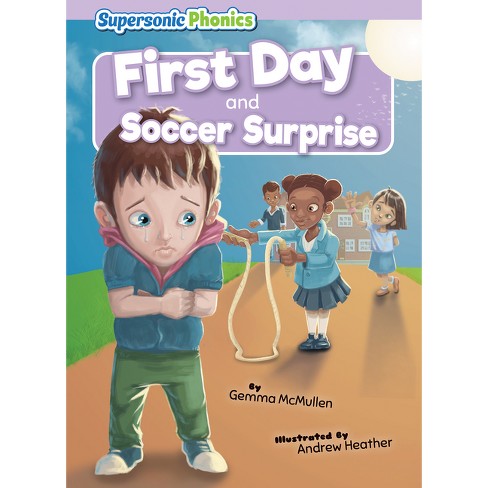 First Day & Soccer Surprise - (Level 0 - Lilac Set) by Gemma McMullen  (Paperback)