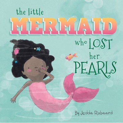 The Little Mermaid Who Lost Her Pearls - (Little Magical Creatures) (Board Book)