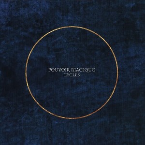 Pouvoir Magique - Cycles (CD) - 1 of 1