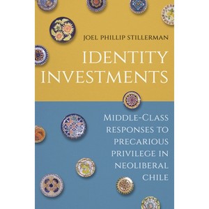 Identity Investments - (Culture and Economic Life) by  Joel Stillerman (Paperback) - 1 of 1