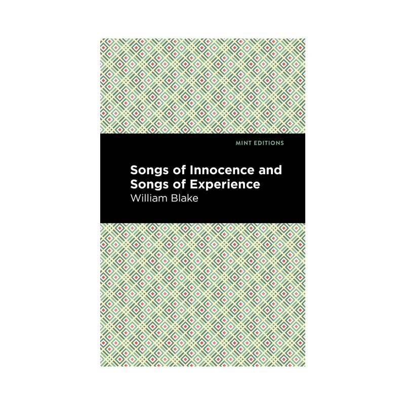 Songs of Innocence and Songs of Experience - (Mint Editions (Poetry and Verse)) by  William Blake (Paperback), 1 of 2