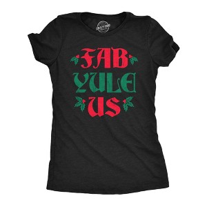 Womens Fab Yule Us T Shirt Funny Xmas Season Holiday Party Lovers Tee For Ladies - Crazy Dog Women's T Shirt - 1 of 4