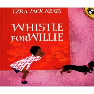 Whistle for Willie - (Picture Puffin Books) by  Ezra Jack Keats (Paperback) - 1 of 1
