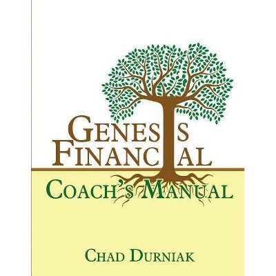 Genesis Financial Coach's Manual - by  Chad Durniak (Paperback)