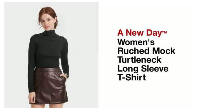 Women&#39;s Ruched Mock Turtleneck Long Sleeve T-Shirt - A New Day&#8482;, 2 of 8, play video