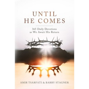 Until He Comes - by  Amir Tsarfati & Barry Stagner (Paperback) - 1 of 1