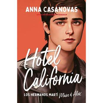 Hotel California (Hermanos Martí 4) - by  Anna Casanovas (Paperback)