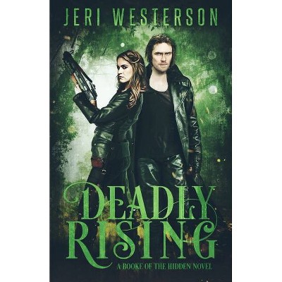 Deadly Rising - (Booke of the Hidden) by  Jeri Westerson (Paperback)