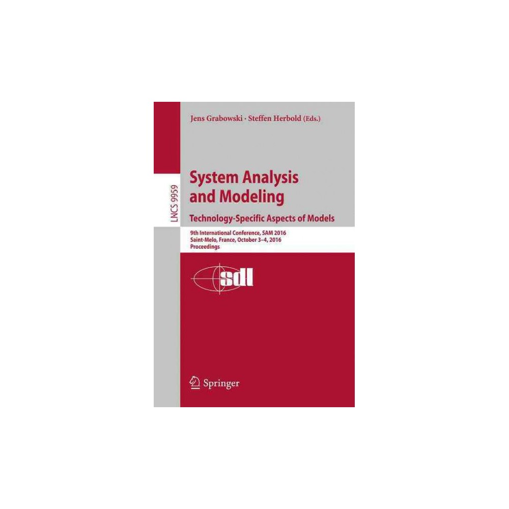 ISBN 9783319466125 product image for System Analysis and Modeling : Technology-specific Aspects of Models (Paperback) | upcitemdb.com