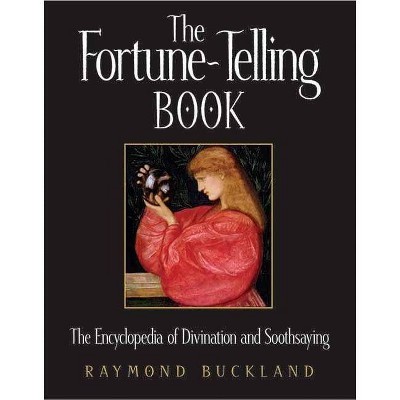 The Fortune-Telling Book - by  Raymond Buckland (Paperback)