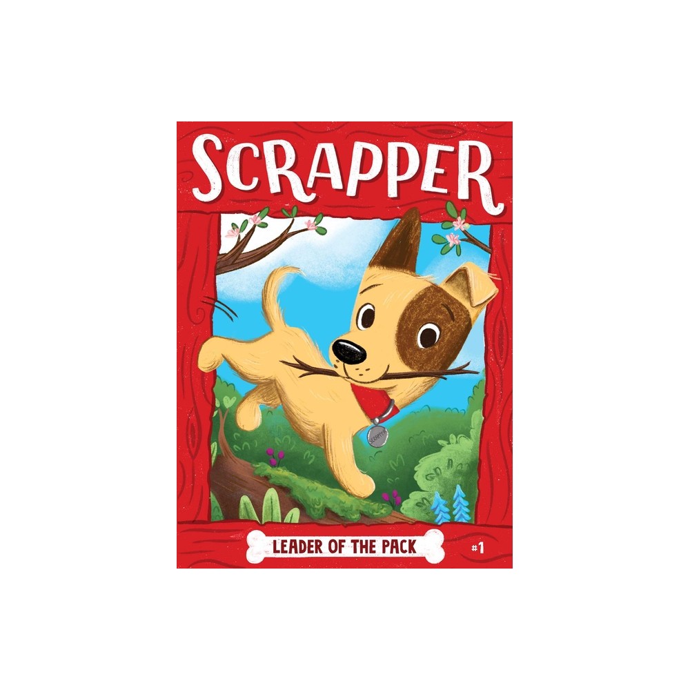 Leader of the Pack - (Scrapper) by Cam Higgins (Hardcover)