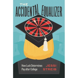 The Accidental Equalizer - by  Jessi Streib (Hardcover) - 1 of 1