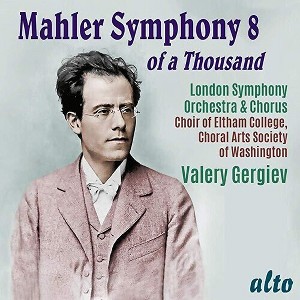 London Symphony Orchestra & Valery Gergiev - Mahler: Symphony No. 8 of A Thousand (CD) - 1 of 1