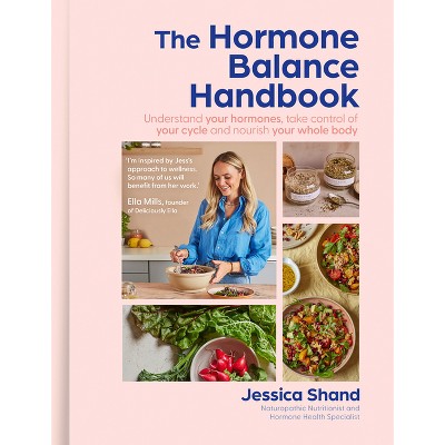 The Hormone Balance Handbook - by  Jessica Shand (Hardcover)