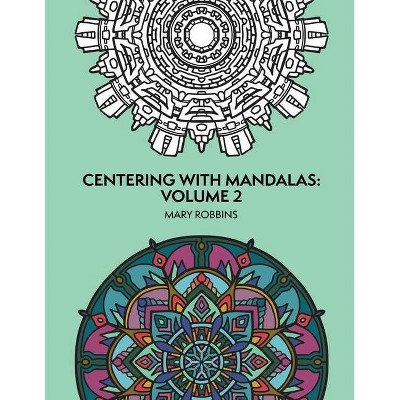 Centering With Mandalas - (Paperback)