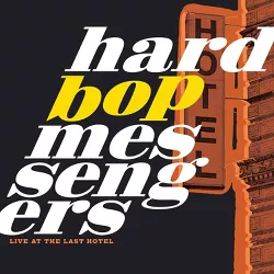 Hard Bop Messengers - Live At The Last Hotel (Vinyl)