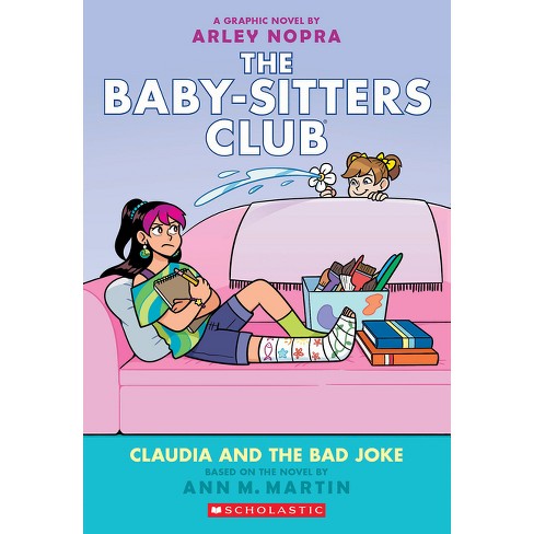Claudia And The Bad Joke: A Graphic Novel (the Baby-sitters Club #15) -  (baby-sitters Club Graphix) By Ann M Martin (paperback) : Target