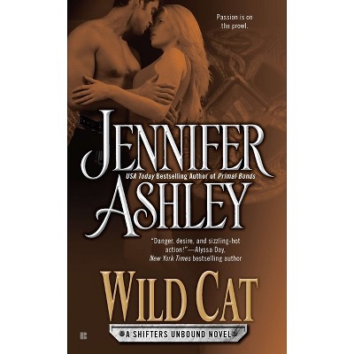 Wild Cat - (Shifters Unbound Novel) by  Jennifer Ashley (Paperback)
