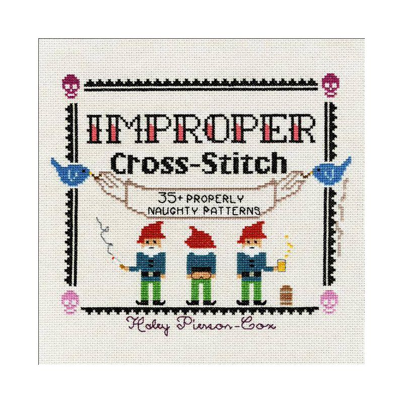 Improper Cross-Stitch - by  Haley Pierson-Cox (Hardcover), 1 of 2