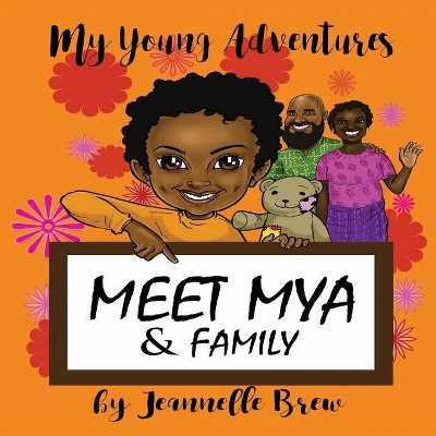 My Young Adventures - by  Jeannelle Effie Brew (Paperback)