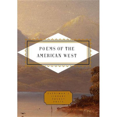 Poems of the American West - (Everyman's Library Pocket Poets) by  Robert Mezey (Hardcover)