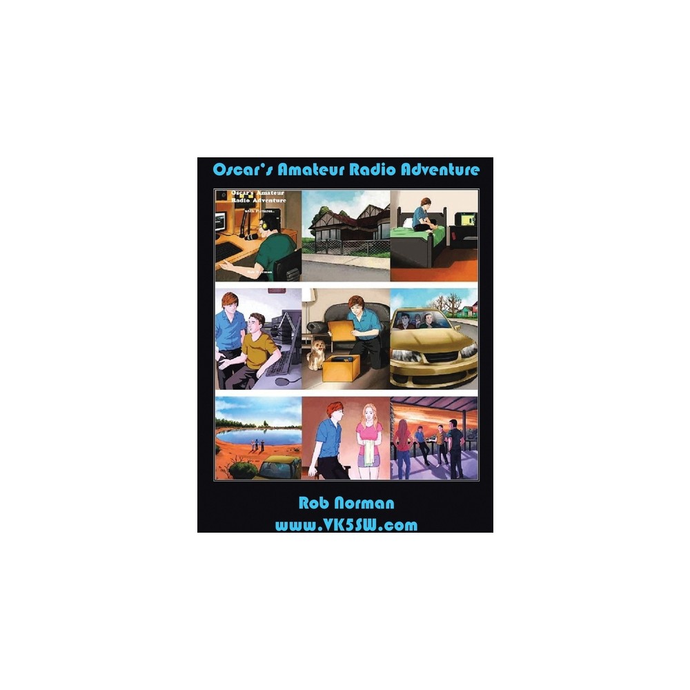 Oscar's Amateur Radio Adventure - by Rob Norman (Hardcover)