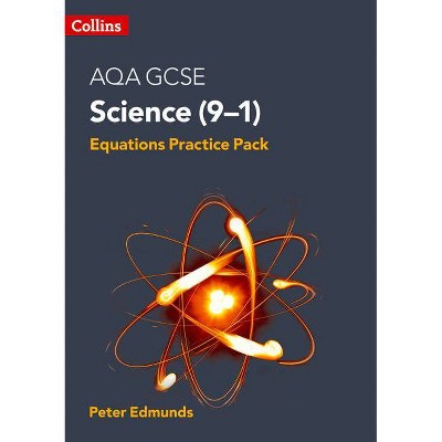 Aqa GCSE Science (9-1) Equations Practice Pack - by  Peter Edmunds (Paperback)