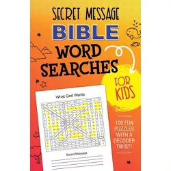 Secret Message Bible Word Searches for Kids - by  Compiled by Barbour Staff (Paperback)