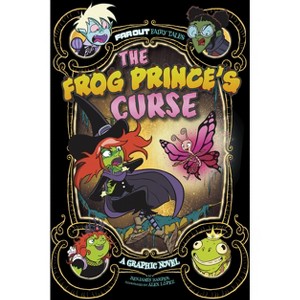 The Frog Prince's Curse - (Far Out Fairy Tales) by  Benjamin Harper (Hardcover) - 1 of 1