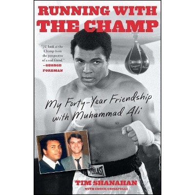 Running with the Champ - by  Tim Shanahan (Paperback)