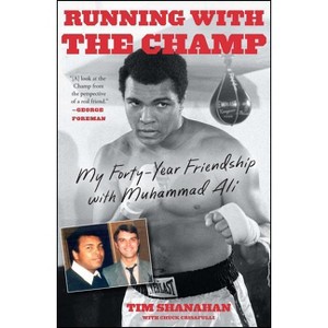 Running with the Champ - by  Tim Shanahan (Paperback) - 1 of 1