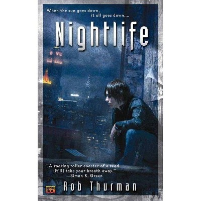 Nightlife - (Roc Fantasy) by  Rob Thurman (Paperback)