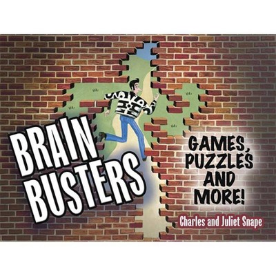 Brain Busters - (Dover Children's Activity Books) by  Charles Snape & Juliet Snape (Paperback)