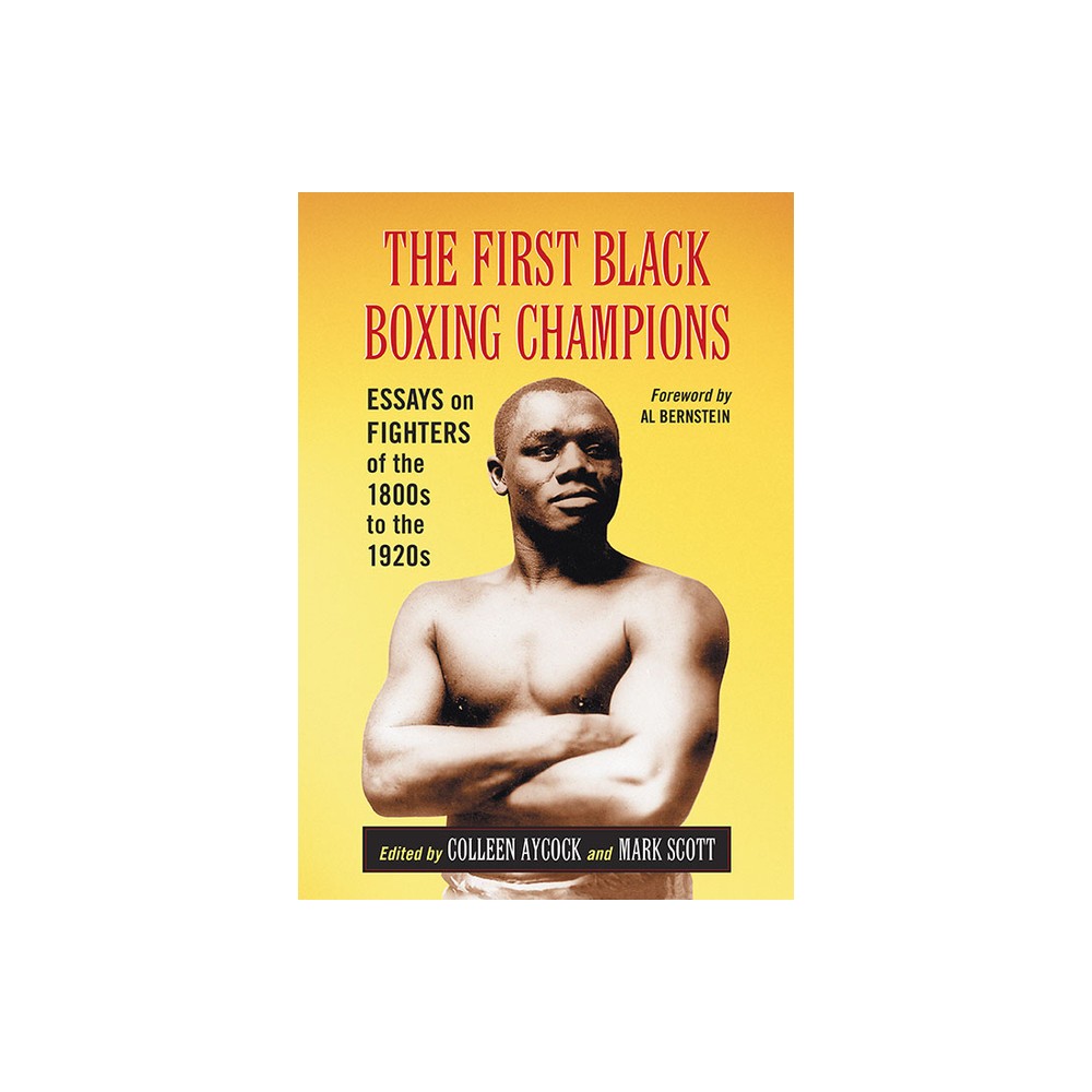 The First Black Boxing Champions - by Colleen Aycock & Mark Scott (Paperback)