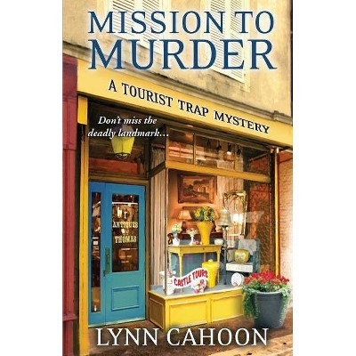 Mission to Murder - by  Lynn Cahoon (Paperback)