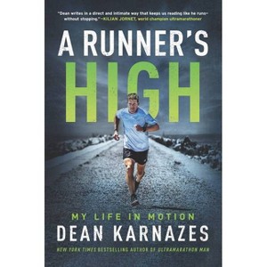 A Runner's High - by  Dean Karnazes (Paperback) - 1 of 1