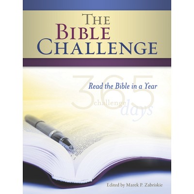 The Bible Challenge - 2nd Edition by  Marek P Zabriskie (Paperback)