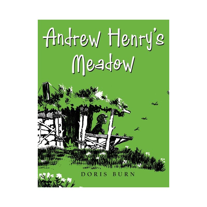 Andrew Henry's Meadow - by  Doris Burn (Hardcover), 1 of 2