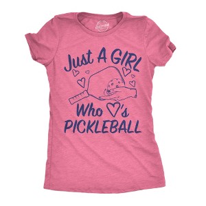 Womens Funny T Shirts Just A Girl Who Loves Pickleball Sarcastic Graphic Novelty Tee For Ladies - Crazy Dog Women's T Shirt - 1 of 4