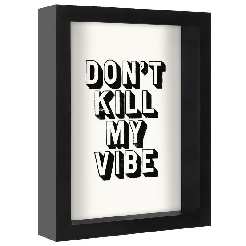 Americanflat Motivational Minimalist Dont Kill My Vibe Wht' By Motivated Type Shadow Box Framed Wall Art Home Decor, 3 of 10