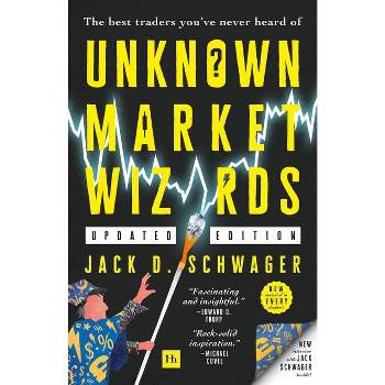 Unknown Market Wizards - by  Jack D Schwager (Paperback)