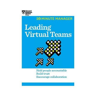 Leading Virtual Teams (HBR 20-Minute Manager Series) - by  Harvard Business Review (Hardcover)