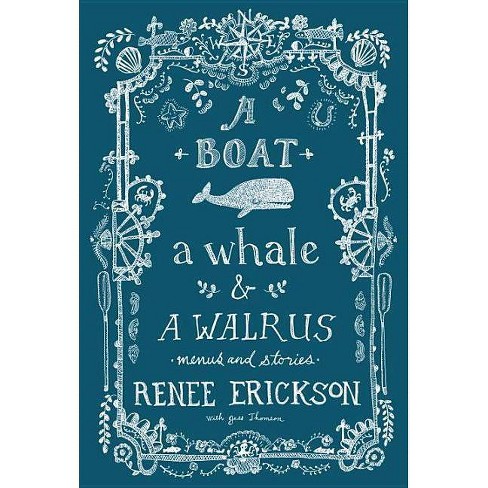 A Boat A Whale A Walrus By Renee Erickson Jess Thomson Hardcover Target