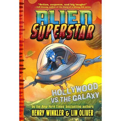 Hollywood vs. the Galaxy (Alien Superstar #3) - by  Lin Oliver (Hardcover)