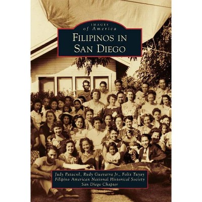 Filipinos in San Diego - (Images of America) (Paperback)