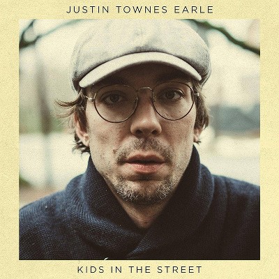 Justin Townes Earle - Kids in The Street (Vinyl)