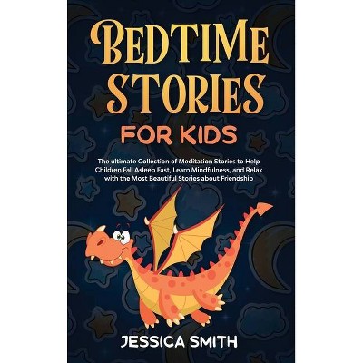 Bedtime Stories For Kids - (Book 1) by  Jessica Smith (Hardcover)