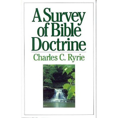 A Survey of Bible Doctrine - by  Charles C Ryrie (Paperback)