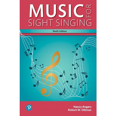 Music for Sight Singing - 10th Edition by  Nancy Rogers & Robert Ottman (Spiral Bound)